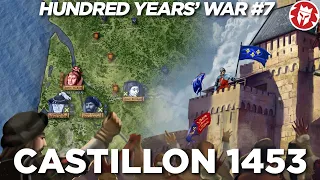 Battle of Castillon 1453 - End of English France DOCUMENTARY