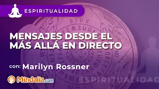 Marilyn Rossner: mensajes desde el Más Allá en directo