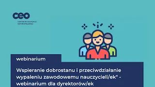 Wspieranie dobrostanu i przeciwdziałanie wypaleniu zawodowemu nauczycieli/ek - dla dyrektorów/ek