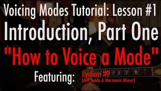 Voicing Modes Introduction #1 - "How to Voice a Mode"