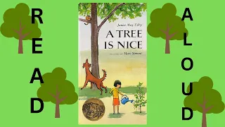 Read Aloud: A Tree is Nice by Janice May Udry