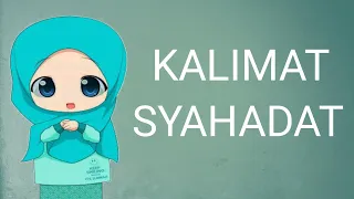 DUA KALIMAT SYAHADAT DAN ARTINYA