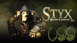 Let's Play: Styx: Master of Shadows - IN DER VERBOTSZONE [German][Alex][Blind][#099]