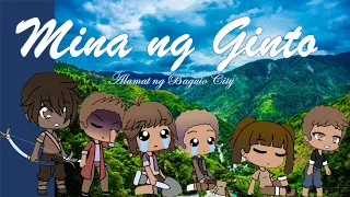 Mina ng Ginto - Alamat ng Baguio [Gacha Life]