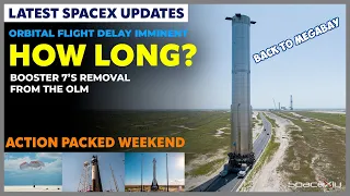 Why Removing Booster 7 from the OLM !? 🚨⚠️ What is happening? | SpaceX Updates