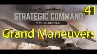 Strategic Command: WWII World at War - Grand Maneuvers - Part 41