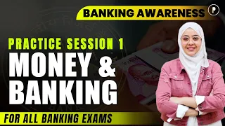 Money and Banking | Practice Session 1 | Banking Awareness