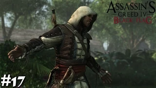 Assassin's Creed 4 Black Flag Gameplay Walkthrough Part 17