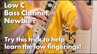 Low C Bass Clarinet Newbie? Try this trick to learn the new fingerings!