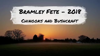 Bramley Fete 2018 -  Chinooks and Bushcraft