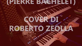 HISTOIRE D'O (PIERRE BACHELET) - ROBERTO ZEOLLA ON YAMAHA GENOS