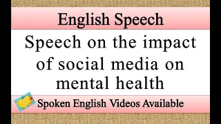 Speech on the impact of social media on mental health in english | impact of social media speech