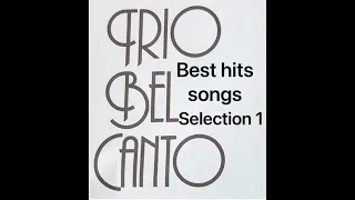 TRIO BEL CANTO  BEST RUMBA  HITS SONGS