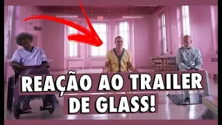 REAÇÃO AO TRAILER DE GLASS (VIDRO) - REACT + ANÁLISE!