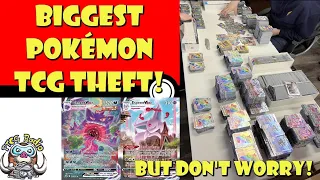 The Biggest Pokémon TCG Theft Ever!? Someone Stole a LOT of Rare Cards! (Pokemon TCG News)