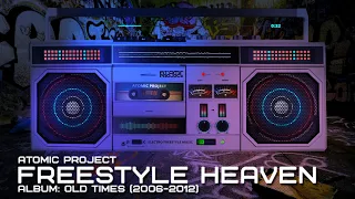 Atomic Project - Freestyle Heaven (Electro Freestyle Music)