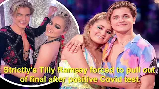 Strictly's Tilly Ramsay forced to pull out of final after positive Covid test