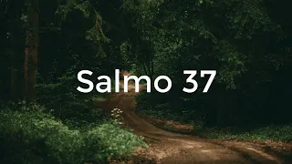 Salmo 37 - Benjamin Vega [Letra] [Cantado]