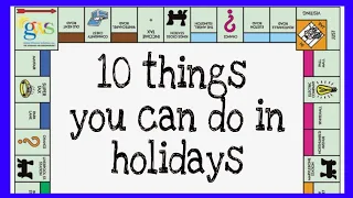 Top 10 tips to do in holidays for children || 😎 cool things you should look out during your holidays