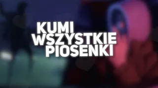 kumi WSZYSTKIE PIOSENKI