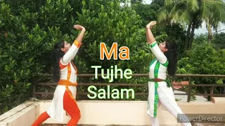 Maa tujhe salam||Dance cover||Vande mataram