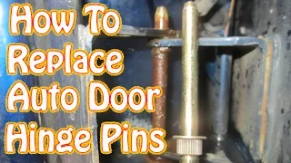 DIY Door Hinge Pin & Bushing Replacement How to Fix a Sagging Door Chevy S10 Ford Dodge GMC