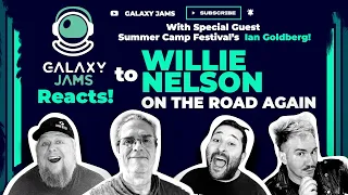 Willie Nelson | On The Road Again | Reaction with Ian Goldberg, Founder of Summer Camp Festival