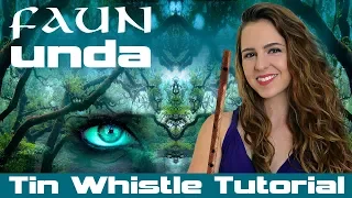 Faun - Unda | Tin Whistle Tutorial with Tabs