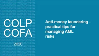 Anti-money laundering - practical tips for managing AML risks  (Compliance Officers conference 2020)