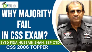 Why Majority Fail In CSS? | Fida Hussain Shah | SSP | CSS 2006 Topper | Khudi Talks