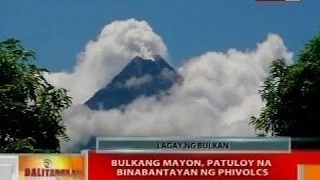 BT: Bulkang Mayon, patuloy na binabantayan ng Phivolcs