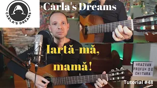 Iarta-ma, mama (Carla's Dreams) | Tutorial #48