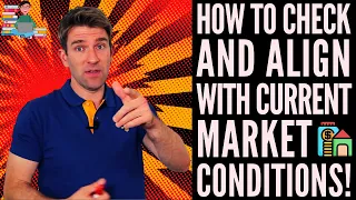 How to Check and Align Yourself with Current Market Conditions 💥