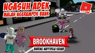 NGRAMPOX BANK SAMBIL NGASUH AJIB | BROOKHAVEN ROBLOX INDONESIA MABAR Ft @NAJAIB & NafFidela Squad