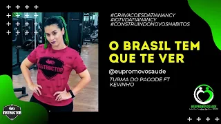 O Brasil Tem Que Te Ver - Kevinho FT Turma do Pagode | Dance Vídeo | #EuPromovoSaude (Coreografia)