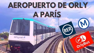 Aeropuerto ORLY a PARÍS centro, METRO, BUS y RER.