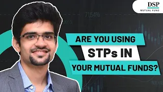 STP: Don't miss out on this smart strategy | DSP Mutual Fund | One Step Ahead