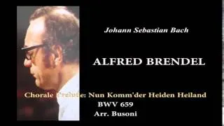 BRENDEL, J.S.Bach Nun Komm'der Heiden Heiland, BWV659