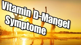 ▶▶▶ Vitamin D Mangel Symptome - Diese Symptome können auf einen Vitamin D Mangel hinweisen