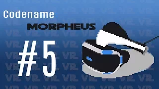 Codename Morpheus | #5 | PSVR | Top 5 PSVR *WOW* moments!!