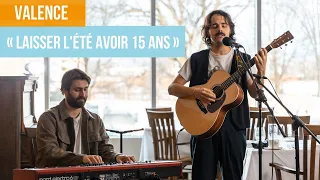 Valence - Laisser l’été avoir 15 ans (Claude Dubois) [Live @École hôtelière de la Capitale]