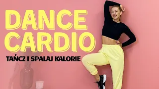 DANCE CARDIO | TANIEC I SPALANIE KALORII