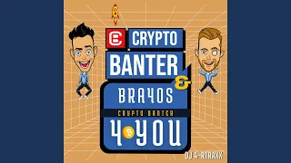 Crypto Banter for You