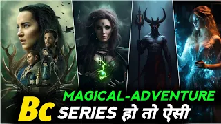 Top 10 Best Adventure Fantasy  Web Series in HINDI/Eng | Best magical fantasy Web series | Part 2