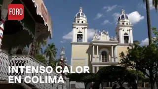 Colima llegó a 40 grados en pleno invierno - Sábados de FORO