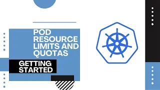Kubernetes Resource Limits And Quotas Getting Started
