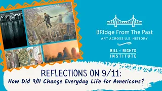 Reflections on 9/11: How Did 9/11 Change Everyday Life for Americans? | BRIdge from the Past