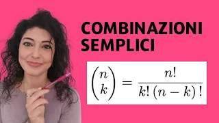 Combinazioni semplici e il coefficiente binomiale!