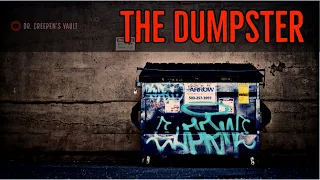''The Dumpster'' | SO GOOD I THOUGHT IT WAS WRITTEN BY STEPHEN KING