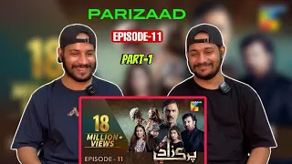 Reaction on Parizaad Episode 11 (Part-1) | HUM TV | Drama | Delhian 2winz